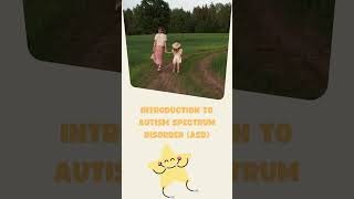 Introduction to Autism Spectrum Disorder ASD [upl. by Loraine]