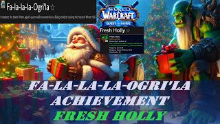 FalalalaOgrila Wow Achievement  Fresh Holly  Feast of Winter Veil Event  Bomb Them Again [upl. by Aiciled]