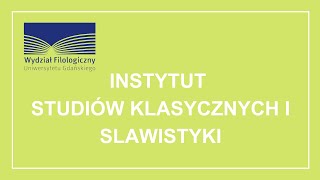 Instytut Studiów Klasycznych i Slawistyki [upl. by Sergu]