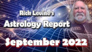 Rick Levines September Astrology Forecast SPINNING WHEELS [upl. by Maidel863]