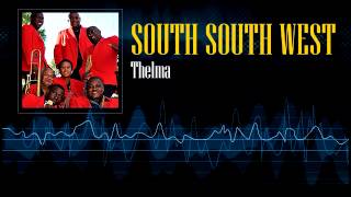 South South West  Thelma Soca 2002 [upl. by Ogaitnas]