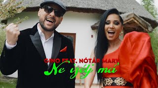 Gino Feat Nótár MaryNe izélj má Official Music Video [upl. by Eanel301]