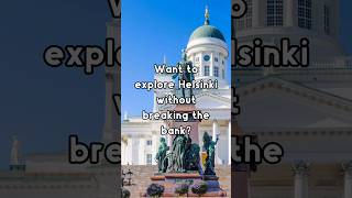 Exploring Helsinki on a Budget Top Tips and MustSee Places [upl. by Annahaj267]