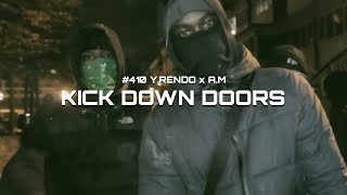 410 YRendo x AM  Kick Down Doors  Slowed Only [upl. by Eirehc]