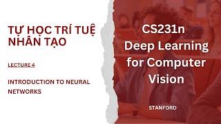 Hướng dẫn trọn bộ CS231n  Deep Learning for Computer Vision  Lecture 4 Neural Network [upl. by Morice]