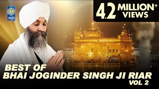 Best Of Bhai Joginder Singh Ji Riar Vol 2  Non Stop Kirtan  Gurbani Kirtan Jukebox  Amritt Saagar [upl. by Diamond]