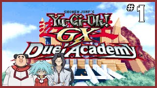 Welcome to Duel Academy  YuGiOh GX Duel Academy 1 [upl. by Anuahsal]