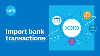 Import bank transactions  Xero [upl. by Margeaux112]