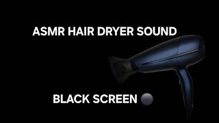 ASMR Hair Dryer Relaxing Sound  No MidRoll Ads  Black Screen [upl. by Yemaj]