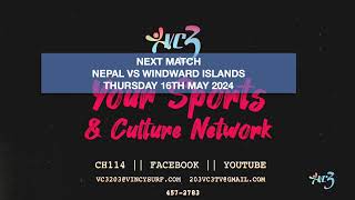 NEPAL VS WINDWARD ISLANDS T20 CRICKET MATCH MAY 14TH 2024  ST VINCENT amp THE GRENADINES [upl. by Myrilla]