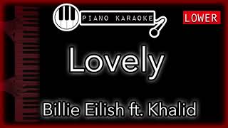 Lovely LOWER 3  Billie Eilish amp Khalid  Piano Karaoke Instrumental [upl. by Bodkin]