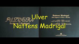 Ulver  Nattens Madrigal original mix timestamps [upl. by Knah]