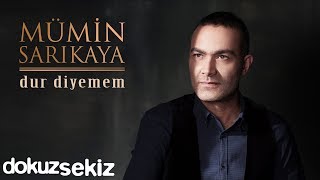 Mümin Sarıkaya  Dur Diyemem Full Albüm [upl. by Jablon975]