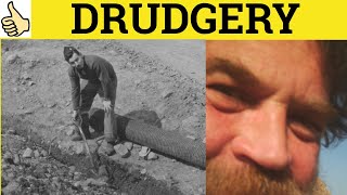 🔵 Drudgery  Drudgery Meaning  Drudgery Examples  Drudgery Definition  GRE 3500 Vocabulary [upl. by Yenmor]