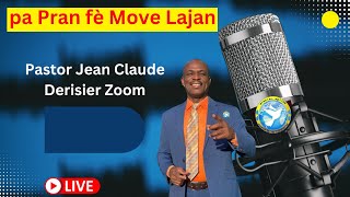 Pa Pran Move Lajan Pastor Jean Claude Derisier zoom [upl. by Flossy405]