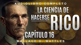 WALLACE WATTLES  LA CIENCIA DE HACERSE RICO  Audio libro completo leído por Andrea Butler Tau [upl. by Naved406]