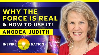 🌟ANODEA JUDITH Why THE FORCE is REAL amp How to Use It  Chakras Charge and the Energy Body [upl. by Aylward]