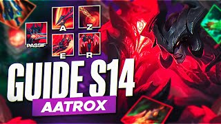 GUIDE AATROX S14  NOUVEAU BUILD  GAMEPLAY  TOUT SAVOIR SUR LE NOUVEAU AATROX [upl. by Alana]