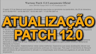 ATUALIZAÇÃO PATCH120 WARTUNE [upl. by Ailugram]