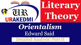 Orientalism by Edward Said Analysis Part II Orientalism Edward Said [upl. by Luedtke]