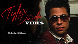 TYLER DURDEN vibe  playlist  FIGHT CLUB [upl. by Yekciv925]