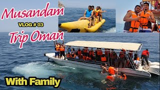 Vlog 03  Khasab Musandam Trip With Family  Sultanate Of Oman  Cruise Trip and Lots Of Fun [upl. by Gariepy550]