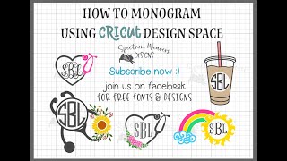 How to Monogram using Cricut Design Space [upl. by Aiken]