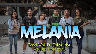 Lagu Acara Timur Terbaru 2023 quot MELANIAquot Tand Wali X Studio 5 Official [upl. by Lashondra]