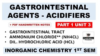 Gastrointestinal Agents  Acidifiers  Ammonium Chloride  HCL  Part 1 Unit 3  Inorganic Chemistry [upl. by Aicnelev919]