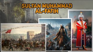 Sultan Muhammad Al Fatih who conquered Constantinople [upl. by Tiemroth]