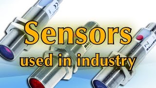 Sensors used in industry [upl. by Natassia]