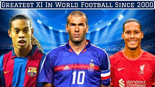 Greatest XI In World Football Since 2000 [upl. by Vinia]