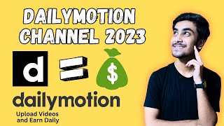 How to create Dailymotion Channel in 2023  Create Dailymotion account  Dailymotion channel [upl. by Ivo]