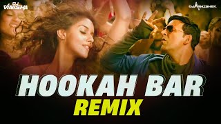 Hookah Bar  DJ Abhishek amp DJ Vinisha Remix [upl. by Thad]