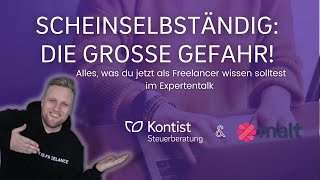 Scheinselbständigkeit Expertentalk  Alles was du zum Thema wissen solltest  Webinaraufzeichnung [upl. by Deppy]