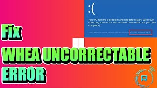 How to fix WHEA UNCORRECTABLE ERROR in Windows 10 New Build PC Resolve Blue Screen [upl. by Llechtim471]