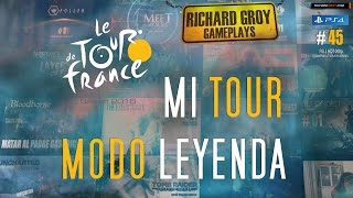 45 Ganar en Modo Leyenda  Tour de France  Legendarios  PS4 Español ★Gameplay [upl. by Anej650]