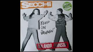 Secchi ft Orlando Johnson  Keep On Jammin Elos Personal ReVibe Ꝏ 2024 [upl. by Edmon]