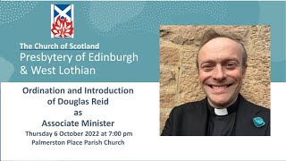 Ordination of Douglas Reid  Thursday 6th October 2022 [upl. by Nannerb60]