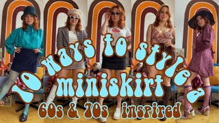 10 Ways to style a miniskirt  60s amp 70s Style  Dressing Vintage [upl. by Derick]