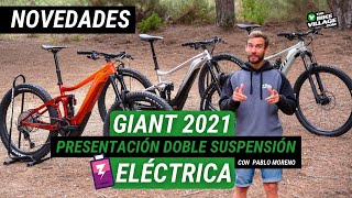 Nuevas Giant 2021  Presentación Ebikes Doble Suspensión [upl. by Eibo]