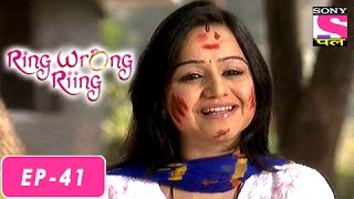 Ring Wrong Ring  रींग रॉंग रींग  Episode 41  5th August 2016 [upl. by Darsie]