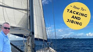 Tacking And Jibing  Sailing Basics [upl. by Primalia319]