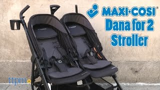 Dana For2 Double Stroller from MaxiCosi [upl. by Eiclehc]