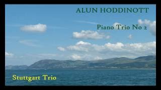 Alun Hoddinott Piano Trio No 2 Stuttgart Trio [upl. by Kumar959]