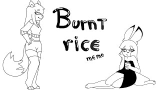 burnt rice  meme [upl. by Valentin]