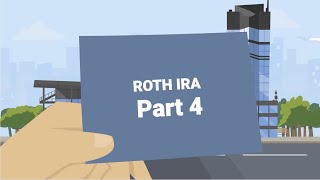 Roth IRA Part 4 Roth IRA Rules Benefits and Tips [upl. by Bela914]