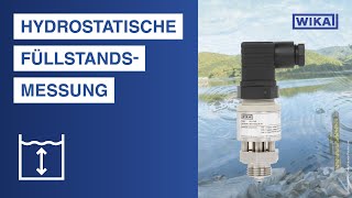 WIKA  Hydrostatische Füllstandsmessung mit Drucksensor [upl. by Grand575]