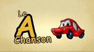 alphabet en francais chanson  lettre quotAchansonquot  Lettre A français pour enfants  French ABC [upl. by Nesyrb]