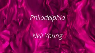 PHILADELPHIA  NEIL YOUNG Movie quotPhiladelphiaquot soundtrack HQ 24bit V Remaster w Lyrics [upl. by Nairdna]